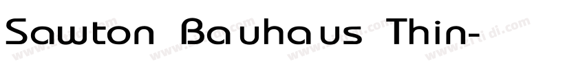 Sawton Bauhaus Thin字体转换 Sawton Bauhaus Thin字体转换